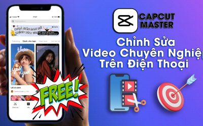 CapCut Master – Chỉnh Sửa Video Chuyên Nghiệp Trên Điện Thoại (Free)